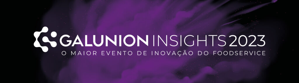 Galunion Insights tendencias do foodservice